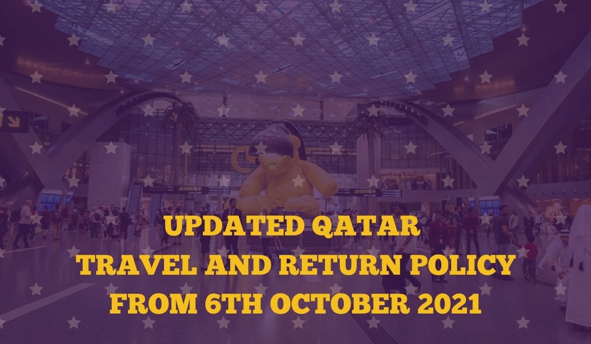 Qatar Announces New Travel and Return Policy (Effective October 6, 2021)